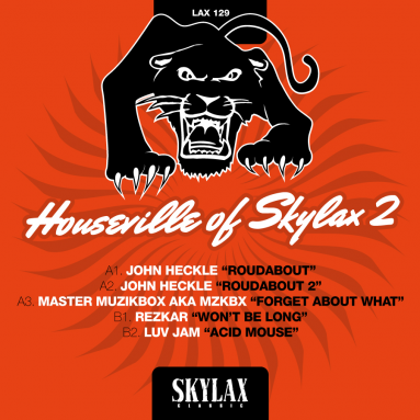 Houseville of Skylax 2 (John Heckle aka Head front panel, MZKBX, Luv Jam & Rezkar)