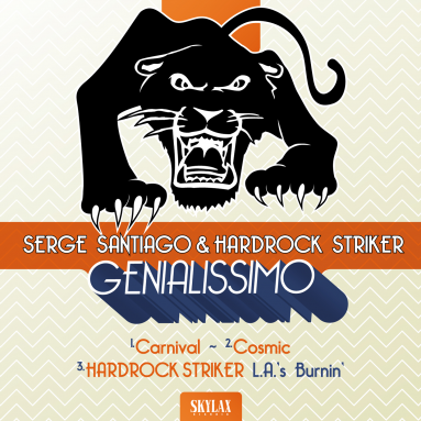 Serge Santiago & Hardrock Striker - Genialissimo
