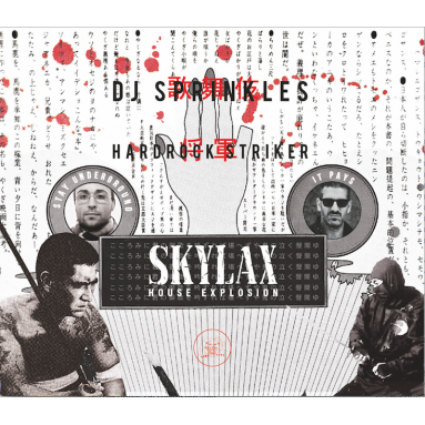 DJ SPRINKLES & HARDROCK STRIKER - SKYLAX HOUSE EXPLOSION