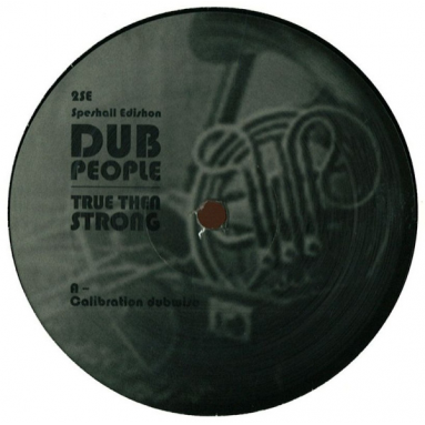 Dub People - true then strong