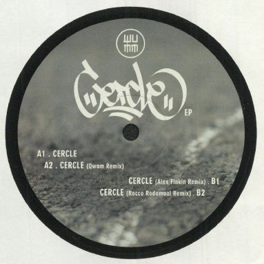 Wumm - Cercle EP Rocco Rodamaal, Alex Finkin remixes