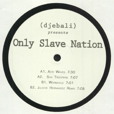 Only Slave Nation - EP Juliche Hernandez remix