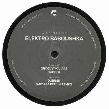 Elektro Baboushka - Wolkenbett EP (Andrea Ferlin remix)