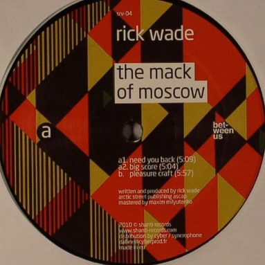 Rick Wade - The Mack Of Moscow