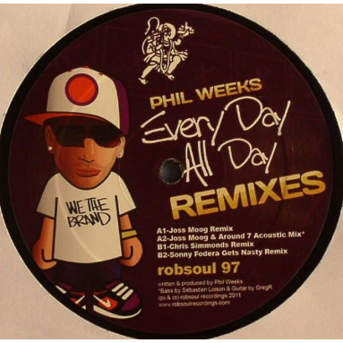 Phil Weeks - Every Day All Day (remixes)
