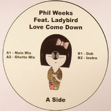 Phil Weeks feat Ladybird - Love Come Down