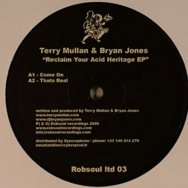 Terry MULLAN / BRYAN JONES - Reclaim Your Acid Heritage EP