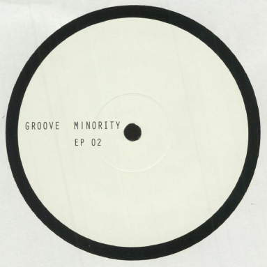 Groove Minority / EP 02 Groove Minority / EP 02