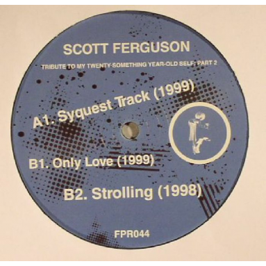 Scott Ferguson - Tribute To My Twenty Something Year Old Self: Part 2