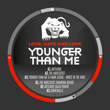 Love, Hate and Love (GЯEG + Mahkina Remix & Kiara Scuro) - Younger Than Me